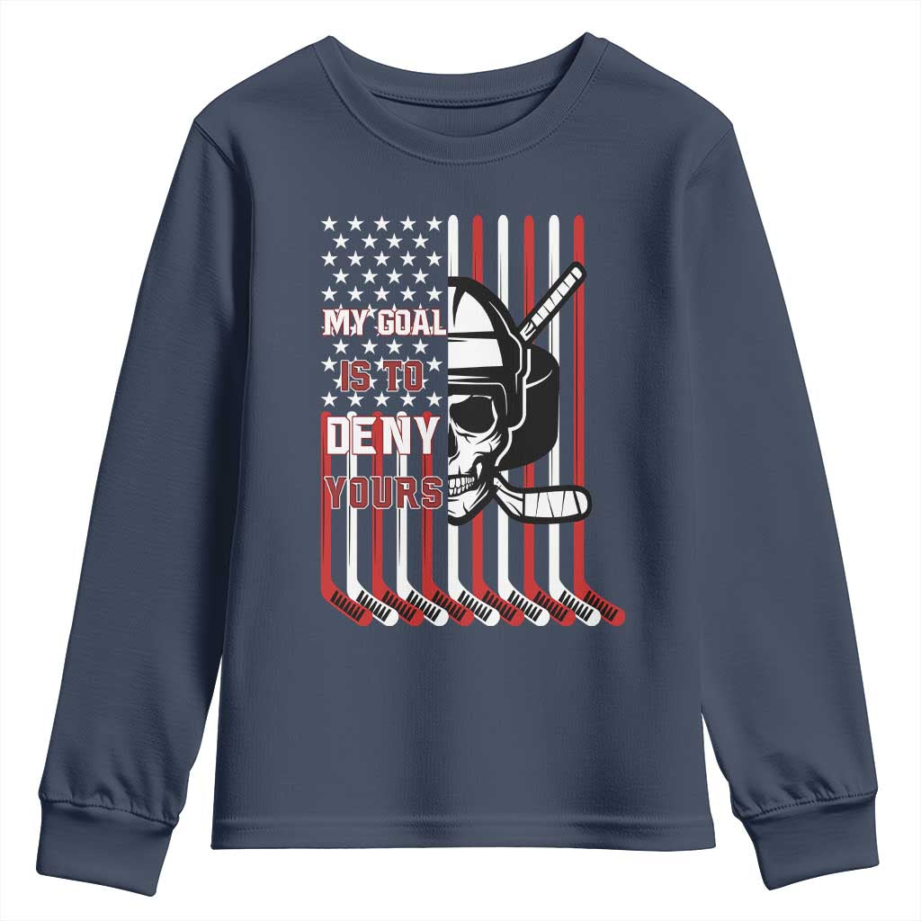 USA Flag Hockey Youth Sweatshirt Skull Player My Goal Is To Deny Yours