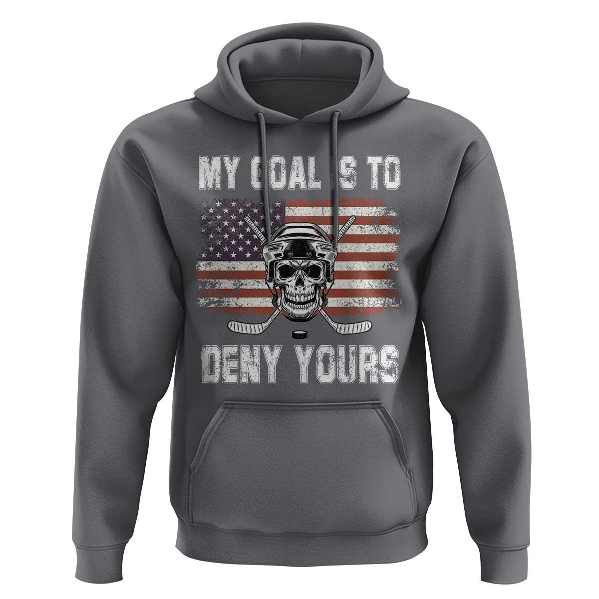 USA Flag Hockey Skull Hoodie My Goal Is To Deny Yours