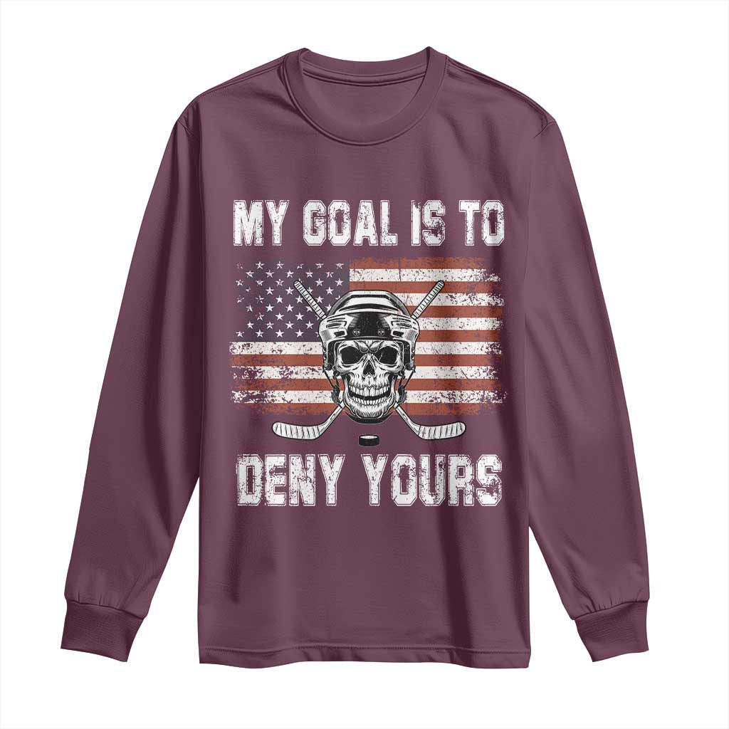 USA Flag Hockey Skull Long Sleeve Shirt My Goal Is To Deny Yours