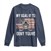 USA Flag Hockey Skull Long Sleeve Shirt My Goal Is To Deny Yours
