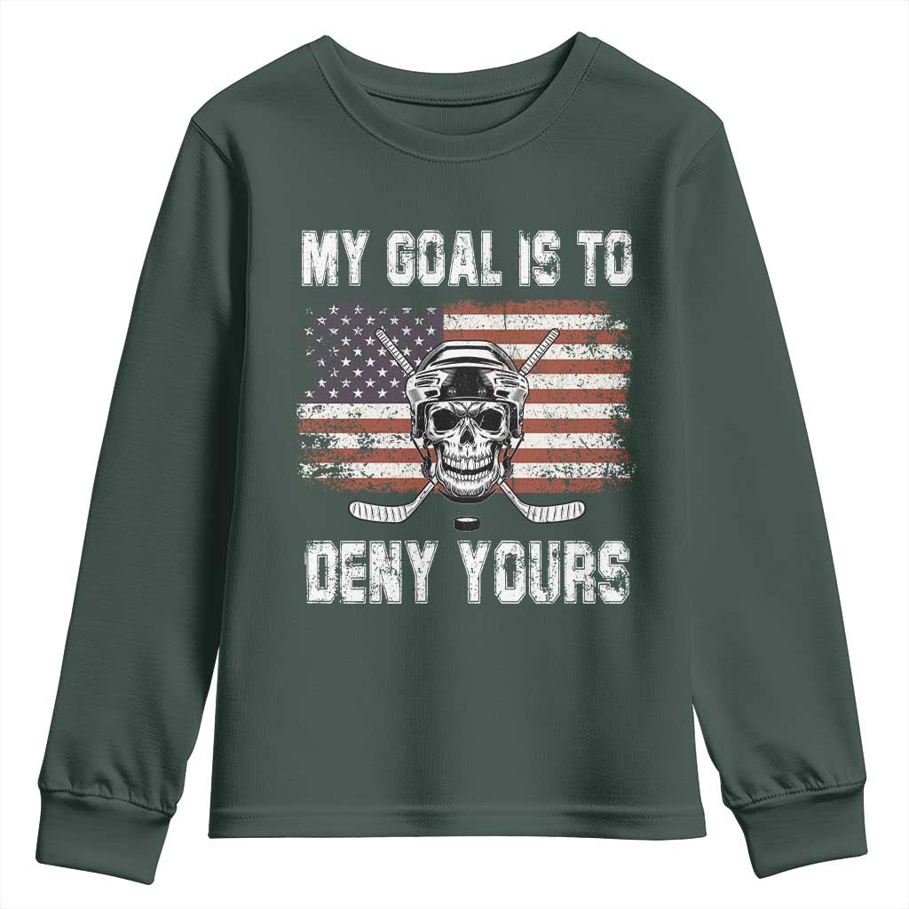 USA Flag Hockey Skull Youth Sweatshirt My Goal Is To Deny Yours