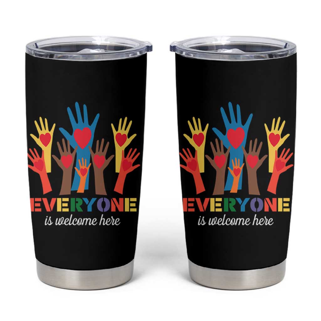 Everyone Is Welcome Here Tumbler Cup Equality Rainbow Fist Hands