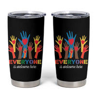 Everyone Is Welcome Here Tumbler Cup Equality Rainbow Fist Hands