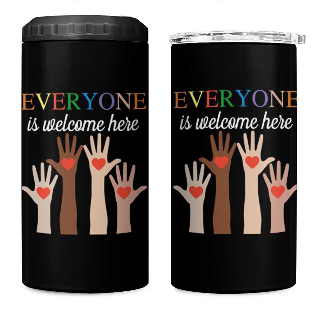 Everyone Is Welcome Here 4 in 1 Can Cooler Tumbler Equality Fist Hands Hearts