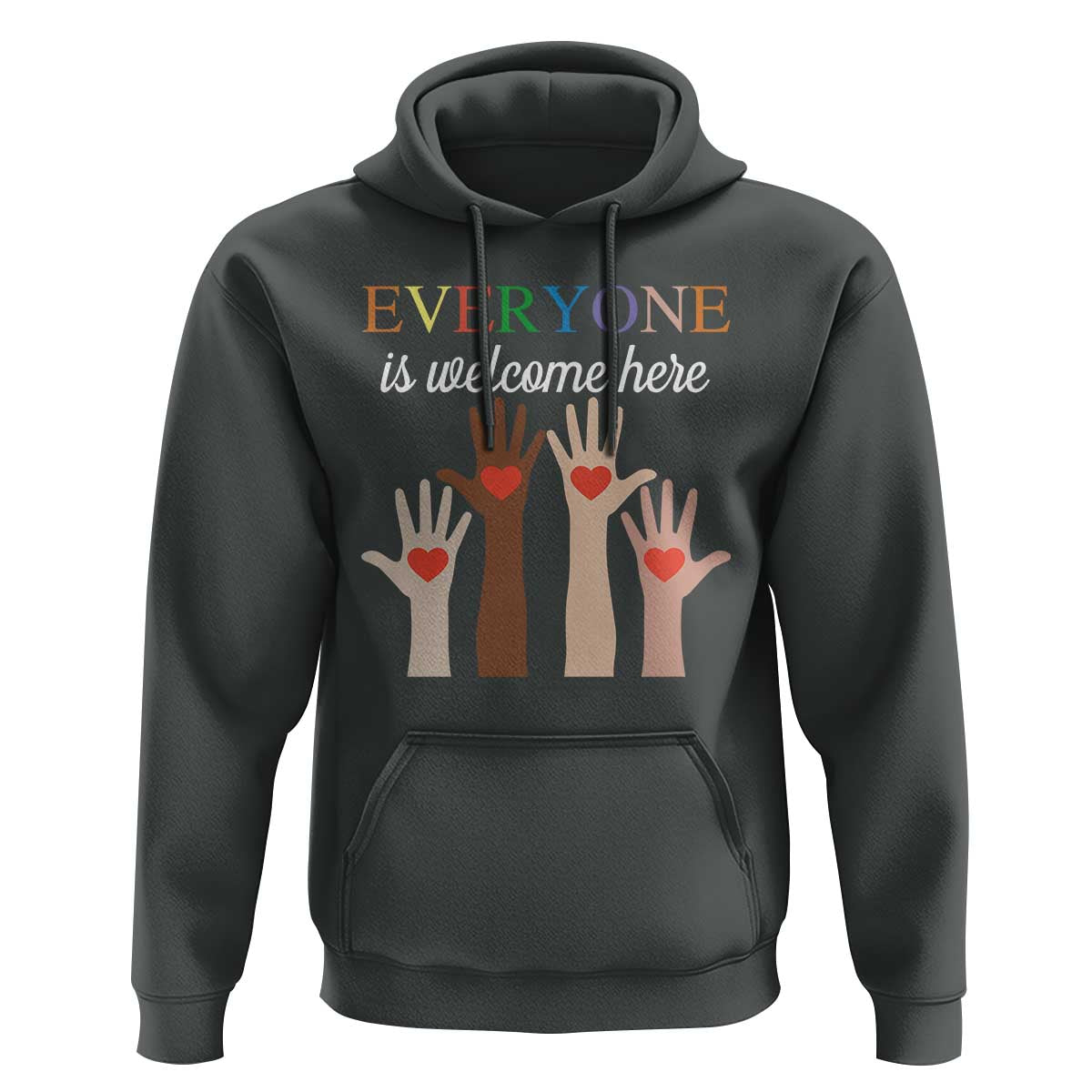 Everyone Is Welcome Here Hoodie Equality Fist Hands Hearts