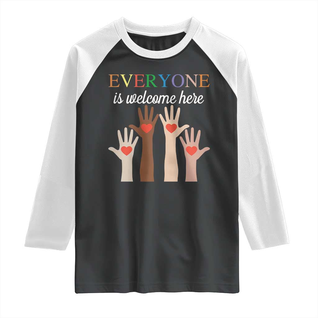 Everyone Is Welcome Here Raglan Shirt Equality Fist Hands Hearts