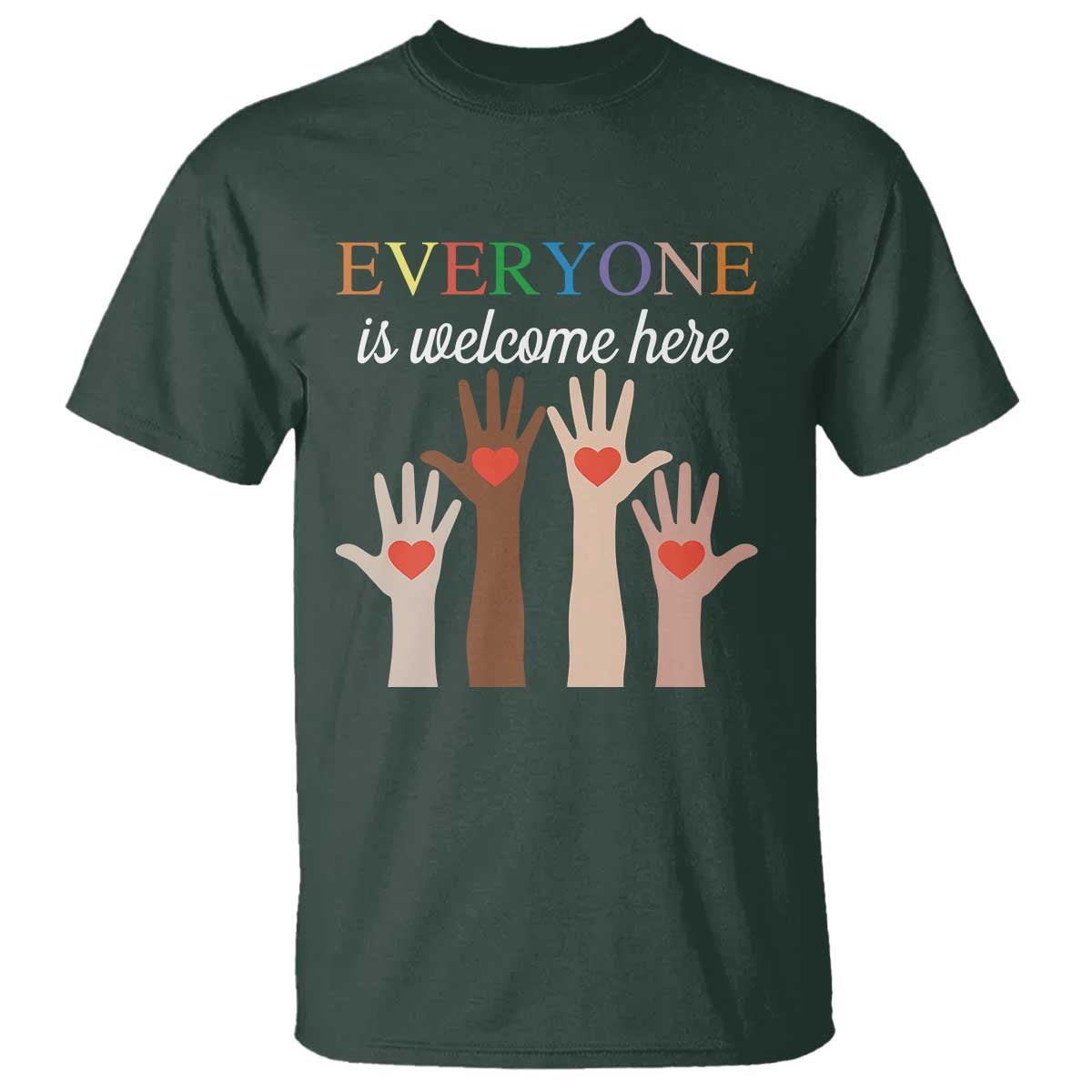 Everyone Is Welcome Here T Shirt Equality Fist Hands Hearts