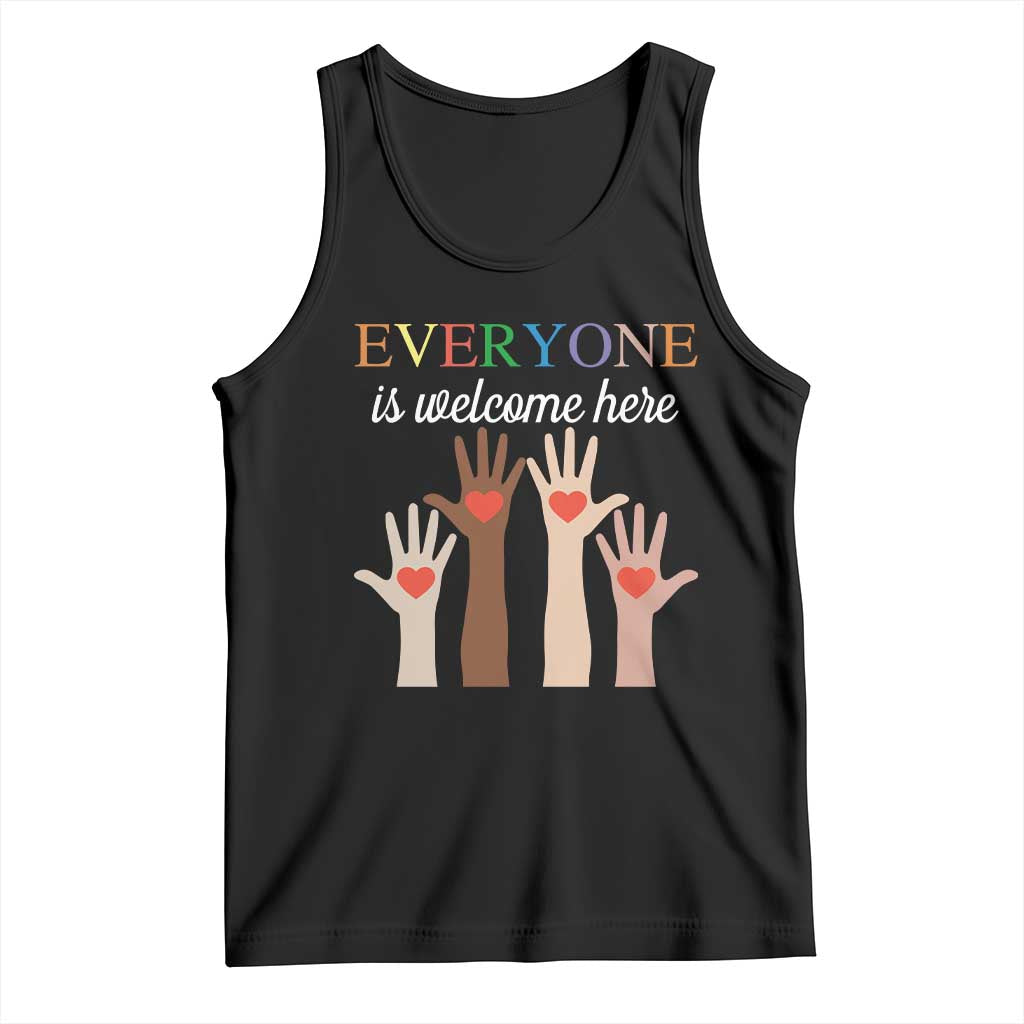 Everyone Is Welcome Here Tank Top Equality Fist Hands Hearts