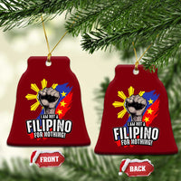I Am Not Filipino For Nothing Ceramic Ornament Fight Supporter Philippine Flag - Wonder Print Shop