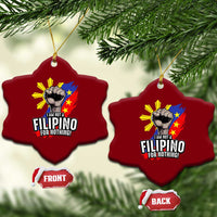 I Am Not Filipino For Nothing Ceramic Ornament Fight Supporter Philippine Flag - Wonder Print Shop