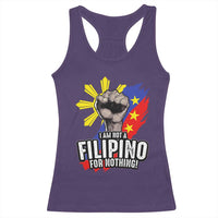 I Am Not Filipino For Nothing Racerback Tank Top Fight Supporter Philippine Flag