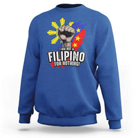 I Am Not Filipino For Nothing Sweatshirt Fight Supporter Philippine Flag