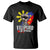 I Am Not Filipino For Nothing T Shirt Fight Supporter Philippine Flag