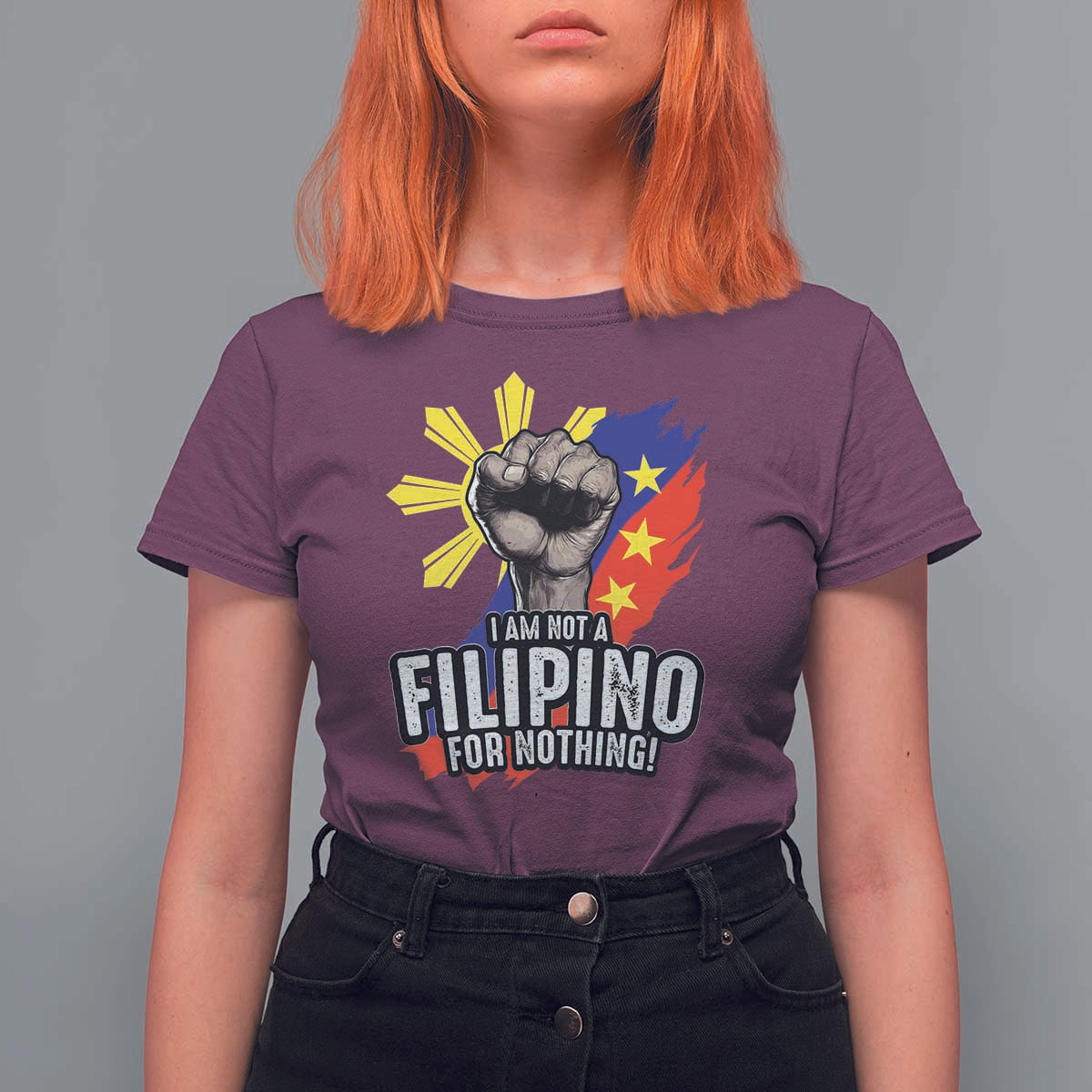 I Am Not Filipino For Nothing T Shirt For Women Fight Supporter Philippine Flag