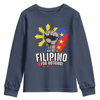 I Am Not Filipino For Nothing Youth Sweatshirt Fight Supporter Philippine Flag
