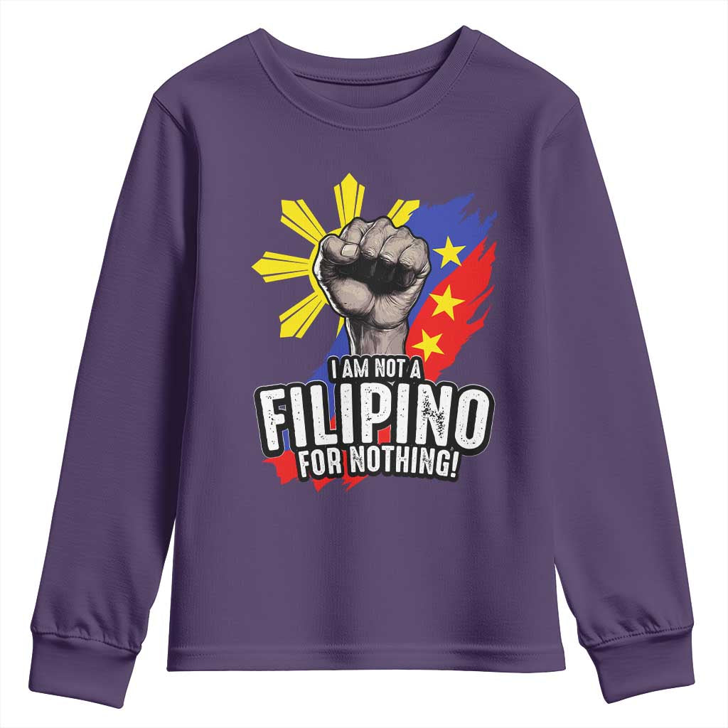 I Am Not Filipino For Nothing Youth Sweatshirt Fight Supporter Philippine Flag