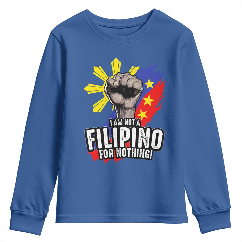 I Am Not Filipino For Nothing Youth Sweatshirt Fight Supporter Philippine Flag