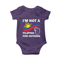 I Am Not Filipino For Nothing Baby Onesie Supporter Philippine Flag