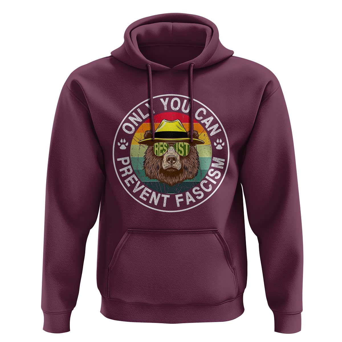 Only You Can Prevent Fascism Hoodie Protect National Parks Bear Resist