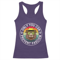 Only You Can Prevent Fascism Racerback Tank Top Protect National Parks Bear Resist