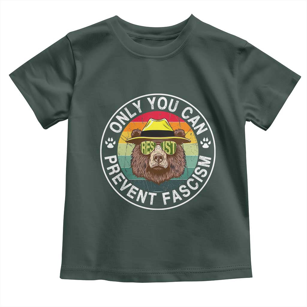 Only You Can Prevent Fascism Toddler T Shirt Protect National Parks Bear Resist