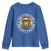 Only You Can Prevent Fascism Youth Sweatshirt Protect National Parks Bear Resist