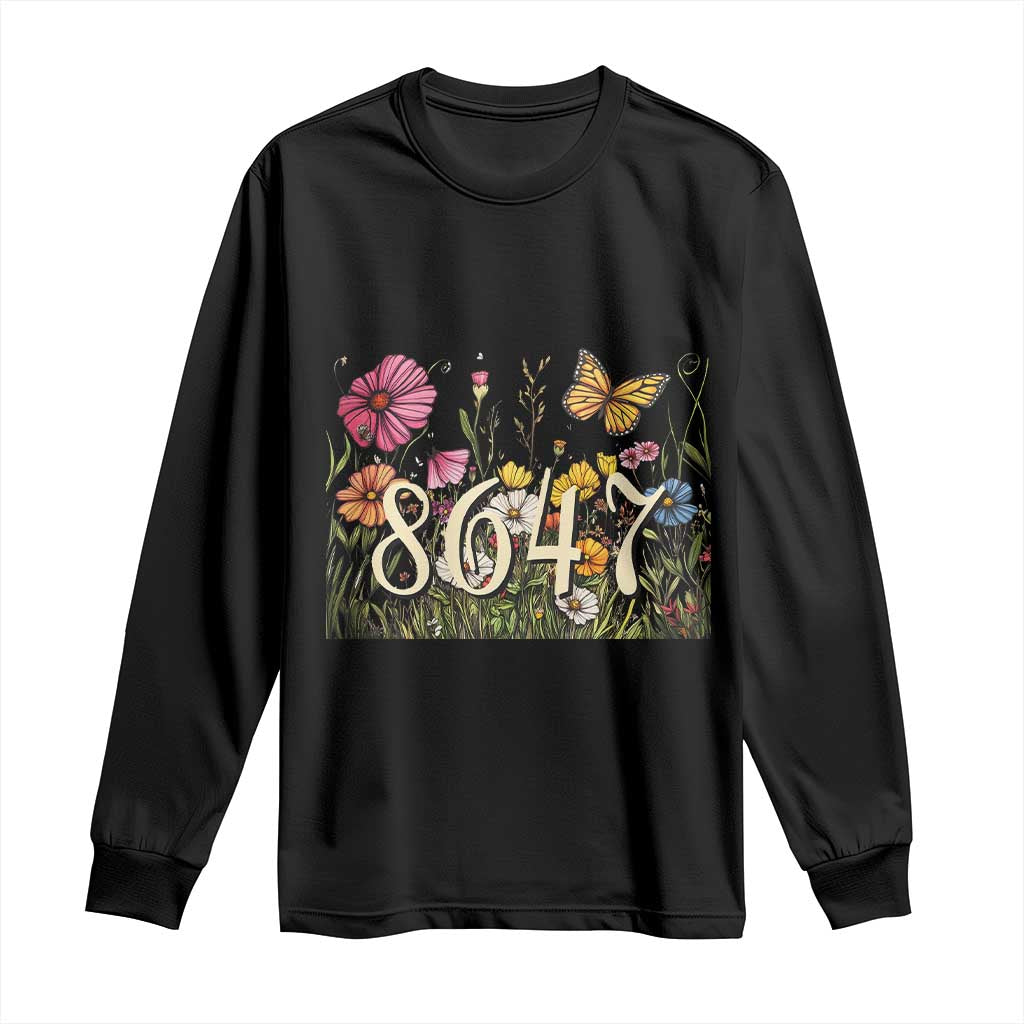 Funny 8647 Subtle Sarcasm Long Sleeve Shirt Floral Boho Style