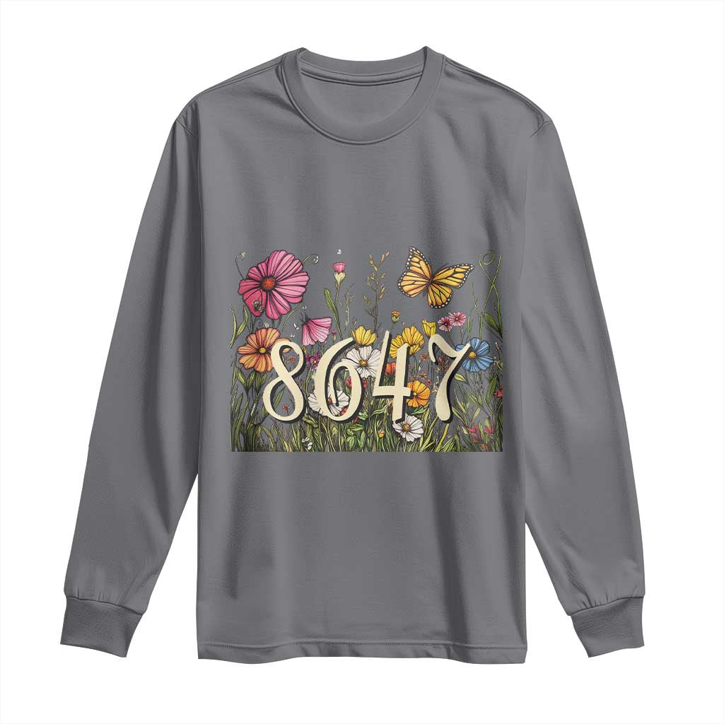 Funny 8647 Subtle Sarcasm Long Sleeve Shirt Floral Boho Style