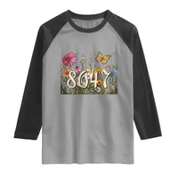 Funny 8647 Subtle Sarcasm Raglan Shirt Floral Boho Style