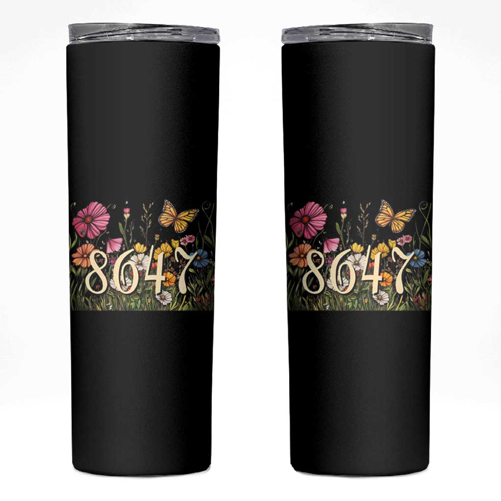 Funny 8647 Subtle Sarcasm Skinny Tumbler Floral Boho Style