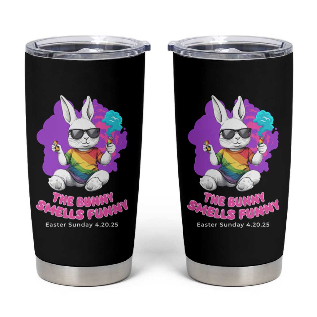 Happy 420 Easter Tumbler Cup The Bunny Smells Funny