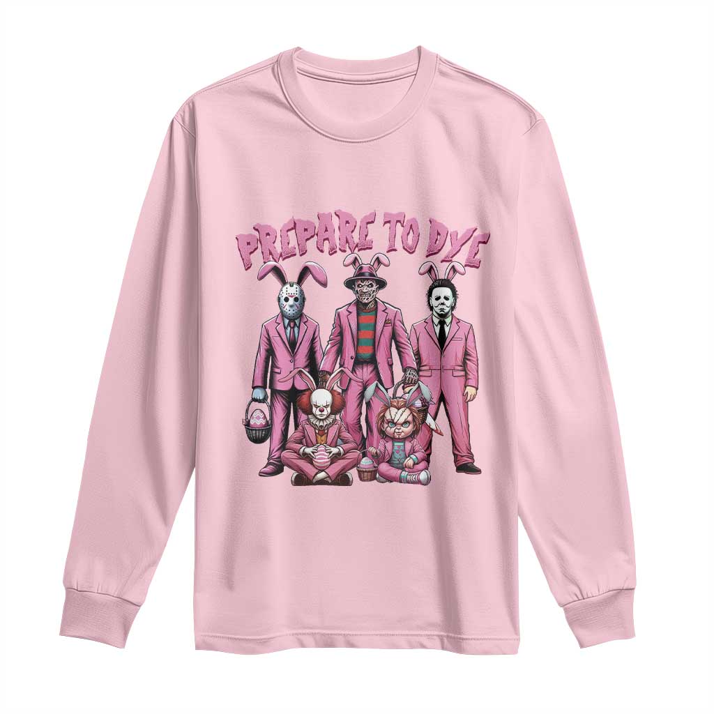 Prepare to Groovy Dye Funny Bunny Easter Long Sleeve Shirt Horror Dyeing Eggs