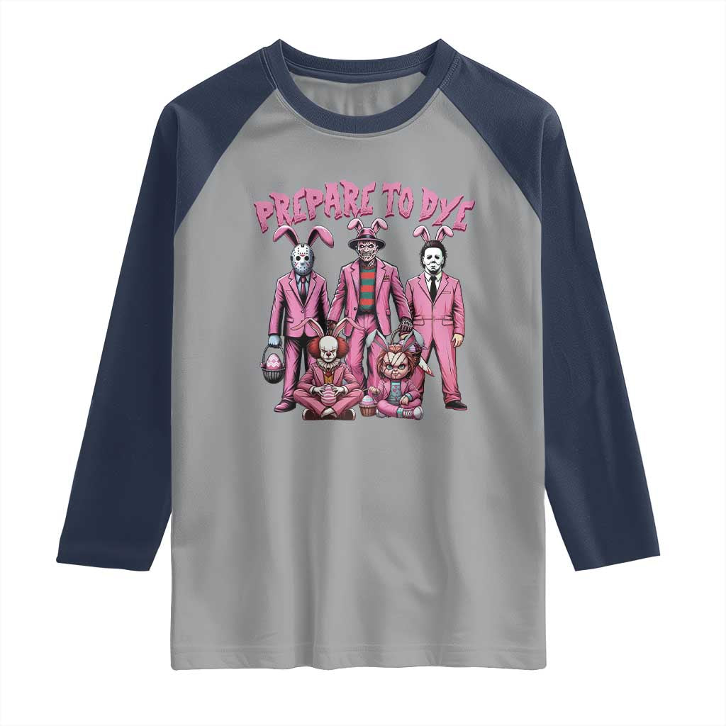 Prepare to Groovy Dye Funny Bunny Easter Raglan Shirt Horror Dyeing Eggs