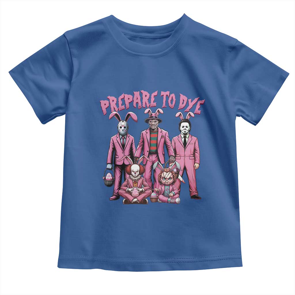 Prepare to Groovy Dye Funny Bunny Easter Toddler T Shirt Horror Dyeing Eggs