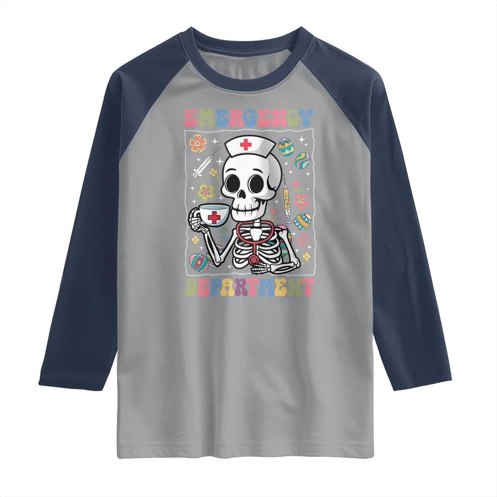Emergency Department Skeleton Nurse Easter Raglan Shirt ER Nursing Room