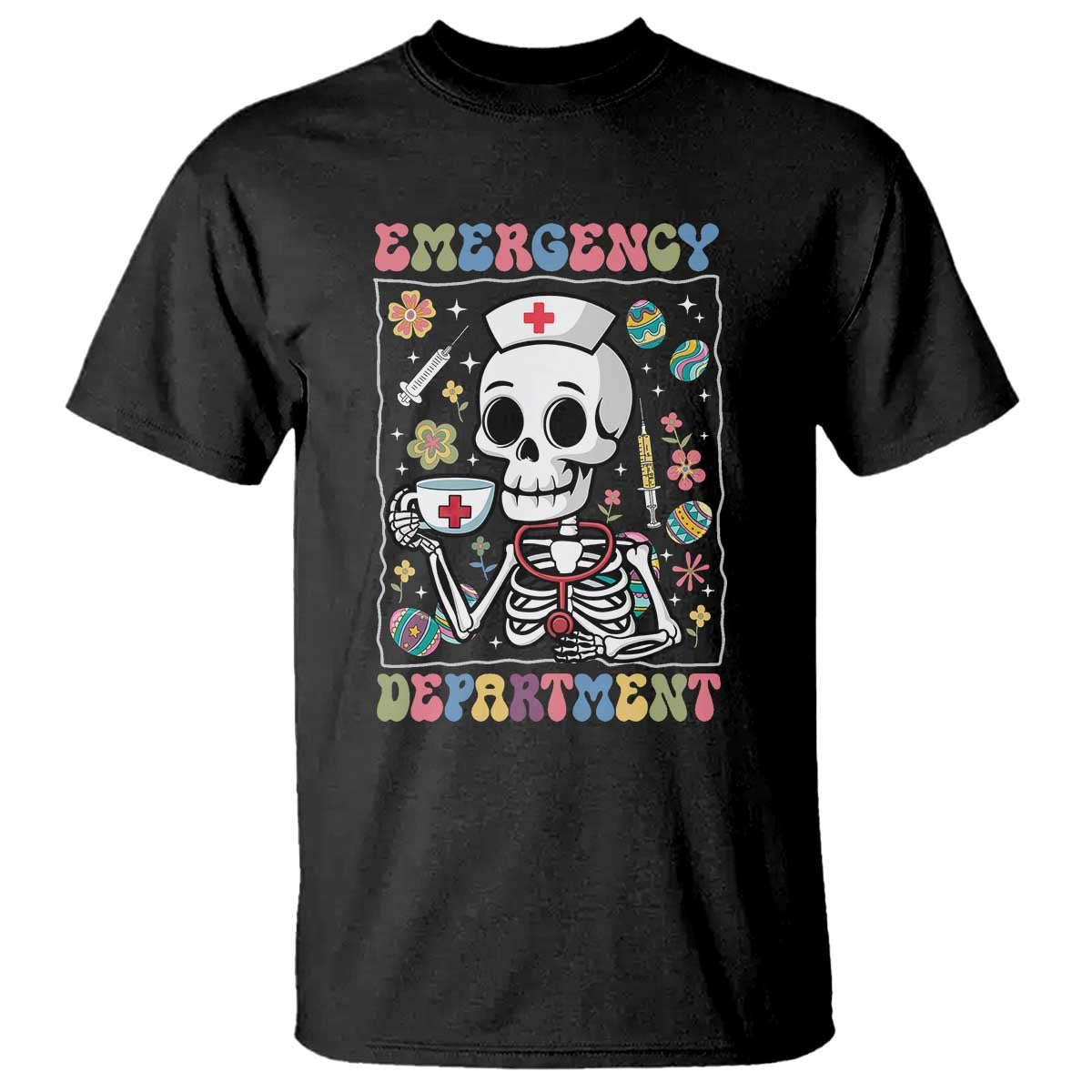 Emergency Department Skeleton Nurse Easter T Shirt ER Nursing Room
