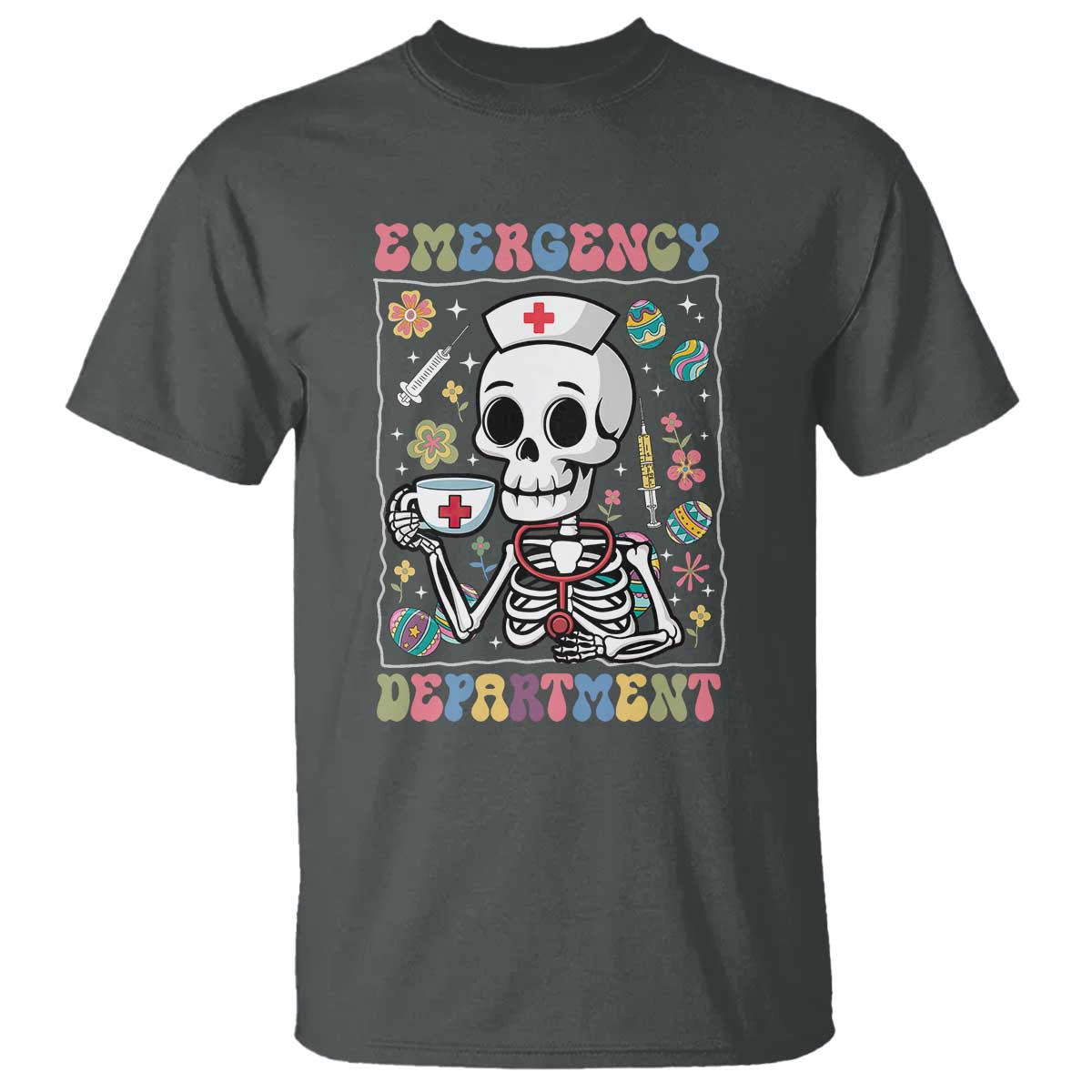 Emergency Department Skeleton Nurse Easter T Shirt ER Nursing Room