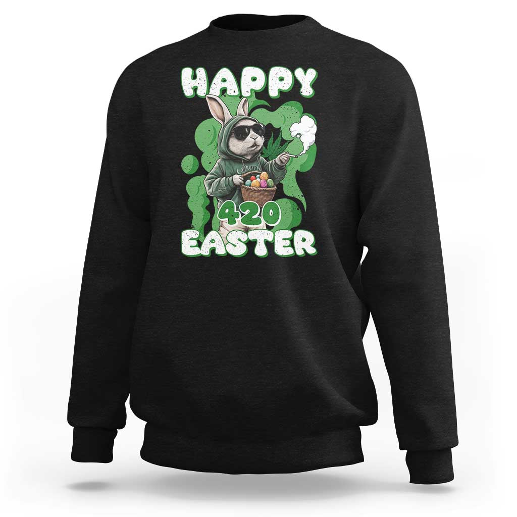 Happy 420 Easter Sweatshirt Funny Smoking Easter Bunny