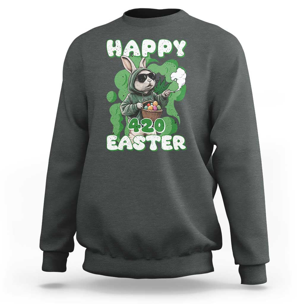Happy 420 Easter Sweatshirt Funny Smoking Easter Bunny