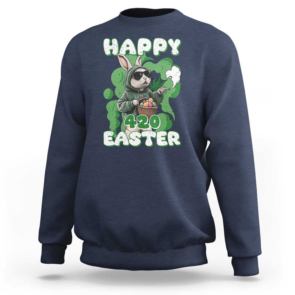 Happy 420 Easter Sweatshirt Funny Smoking Easter Bunny