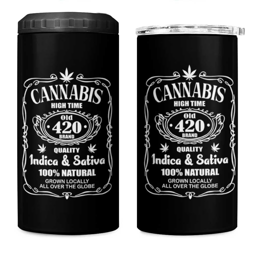 Funny Cannabis High Time 4 in 1 Can Cooler Tumbler Old 420 Quality Indica & Sativa Weed
