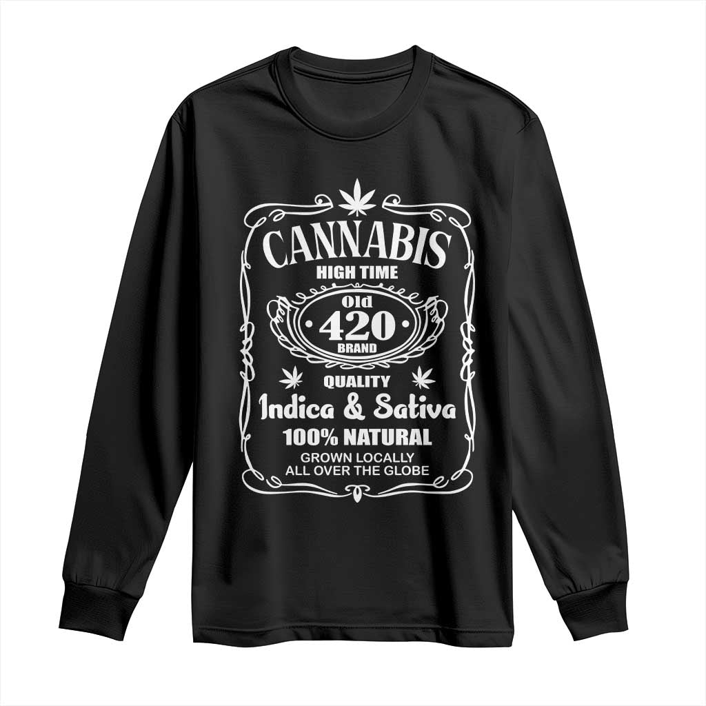 Funny Cannabis High Time Long Sleeve Shirt Old 420 Quality Indica & Sativa Weed