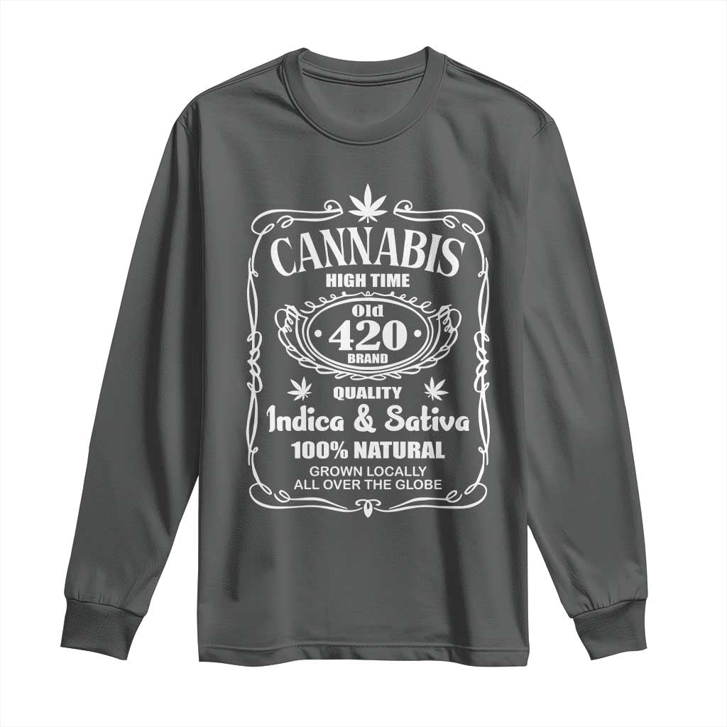 Funny Cannabis High Time Long Sleeve Shirt Old 420 Quality Indica & Sativa Weed