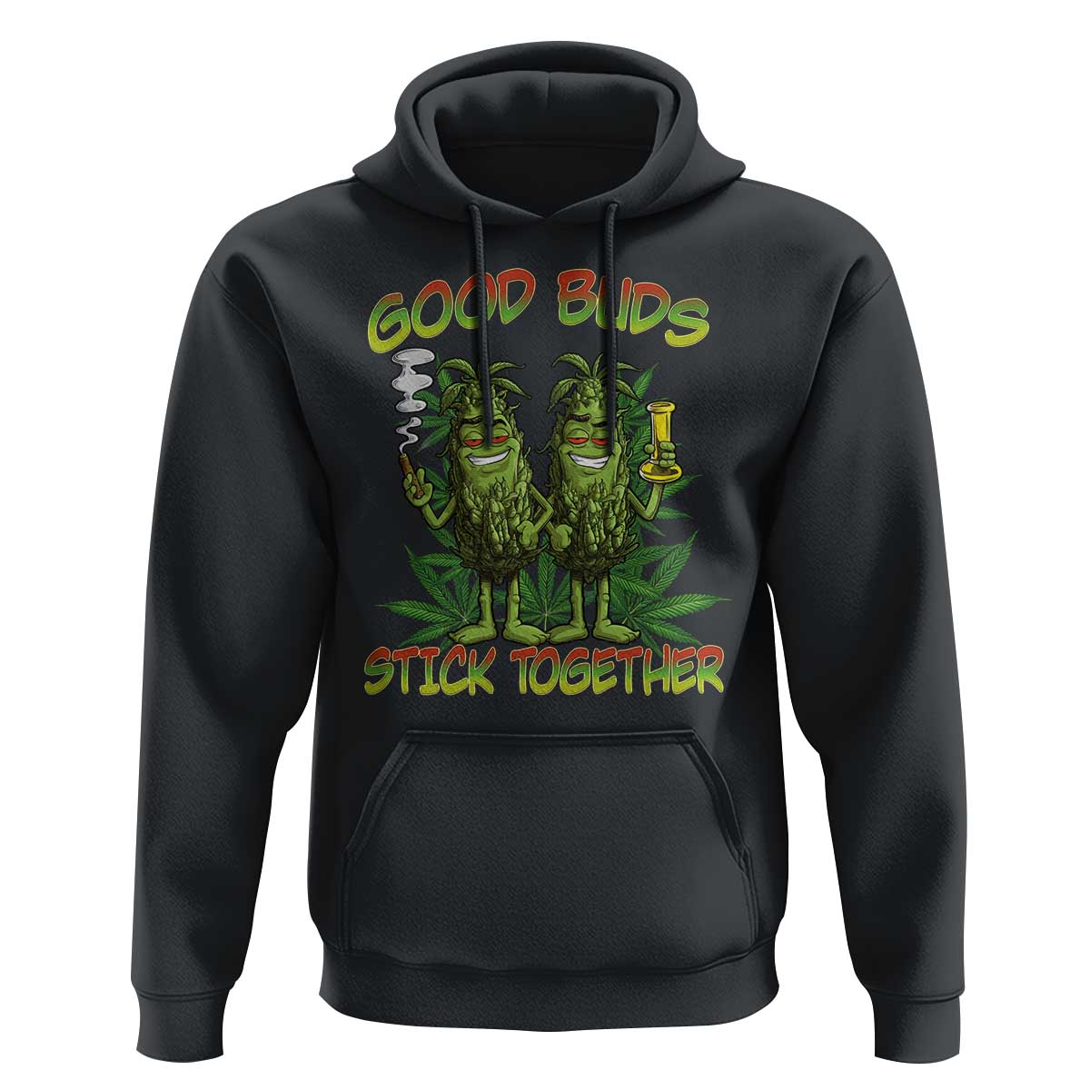 Funny Marijuana Hoodie Good Buds Stick Together Couples 420 Weed Cannabis