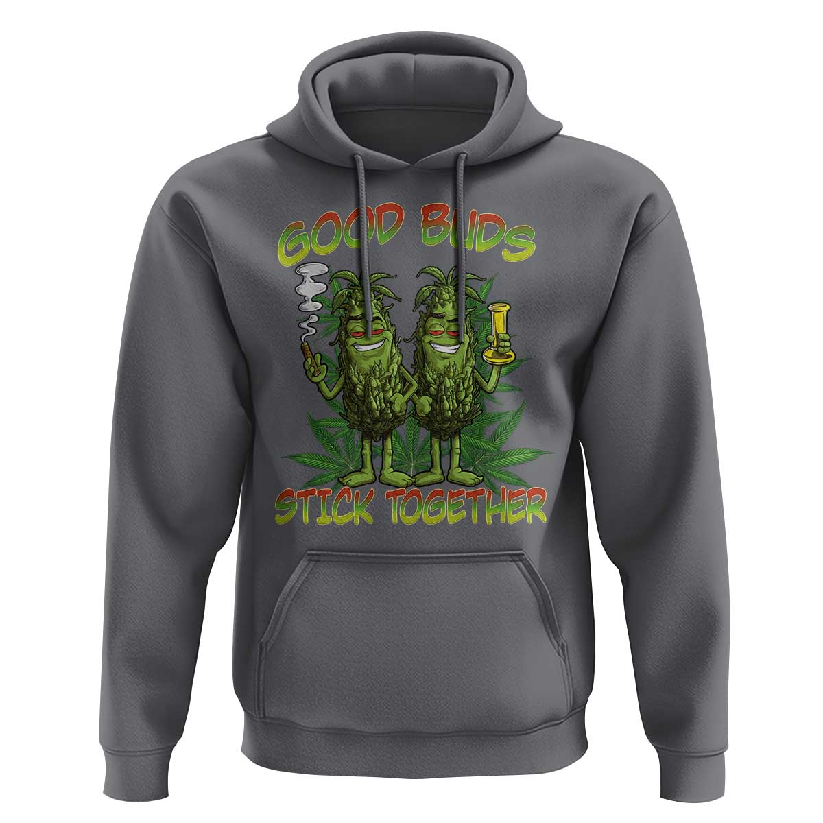Funny Marijuana Hoodie Good Buds Stick Together Couples 420 Weed Cannabis