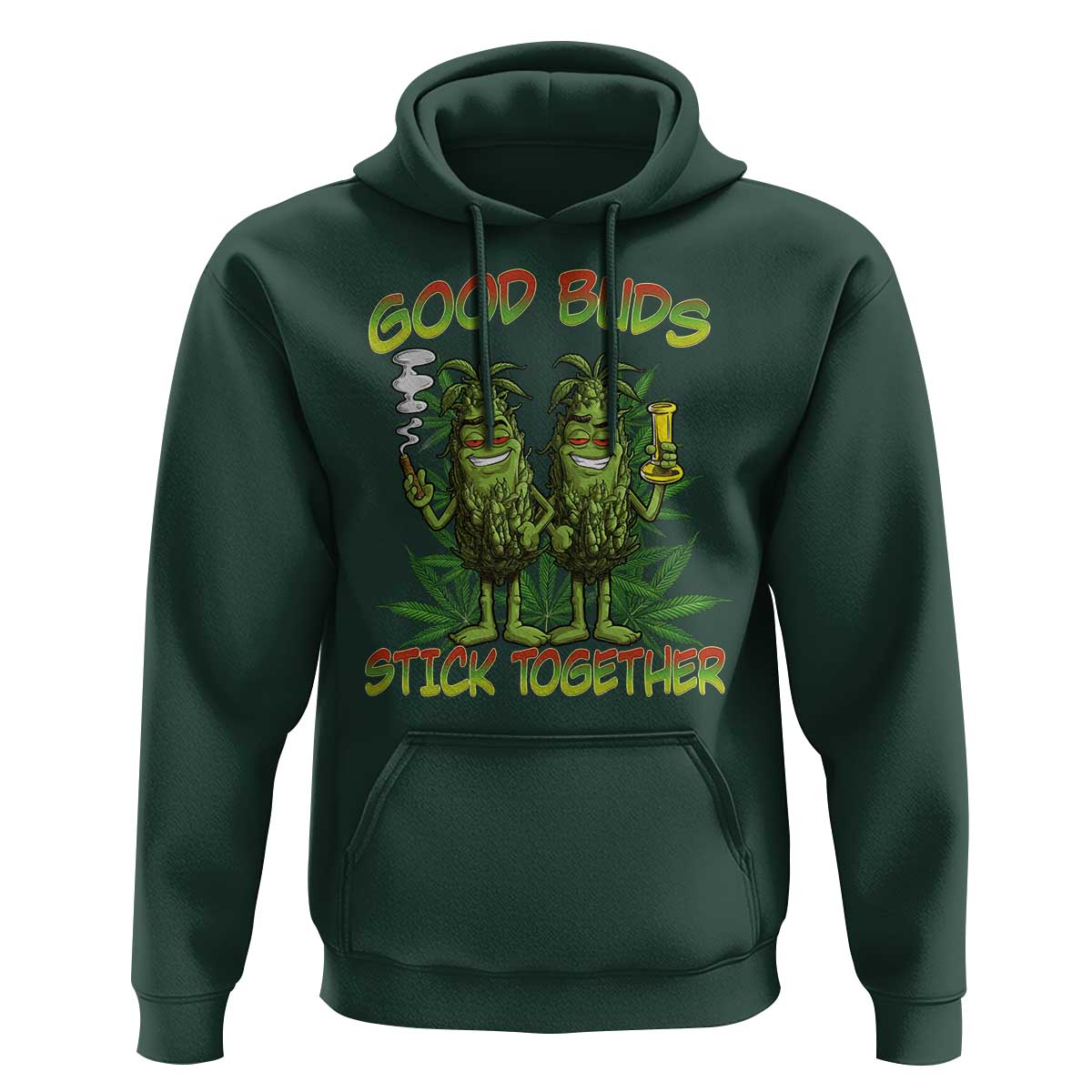 Funny Marijuana Hoodie Good Buds Stick Together Couples 420 Weed Cannabis
