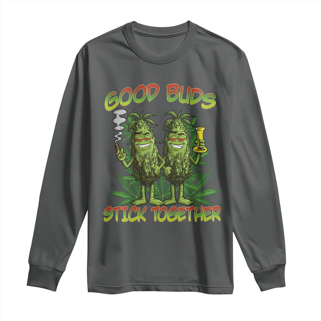 Funny Marijuana Long Sleeve Shirt Good Buds Stick Together Couples 420 Weed Cannabis