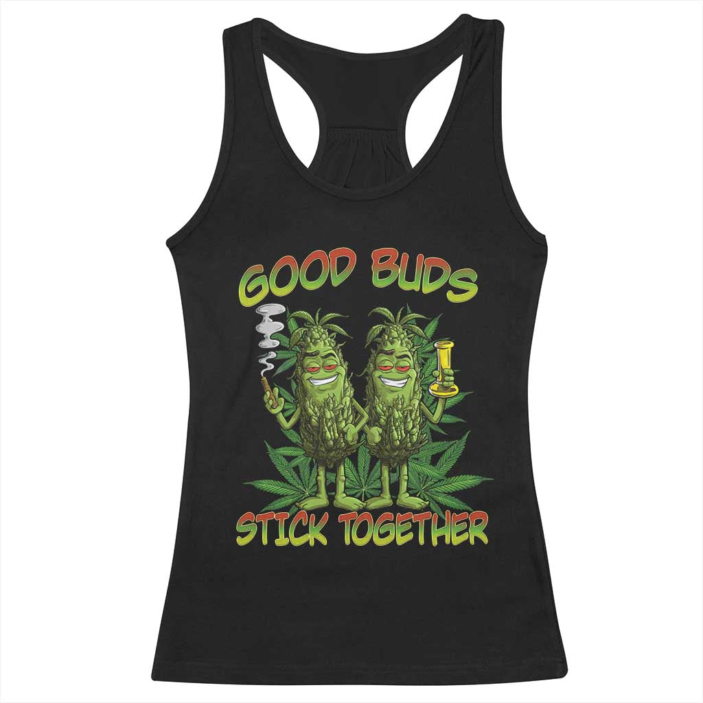 Funny Marijuana Racerback Tank Top Good Buds Stick Together Couples 420 Weed Cannabis