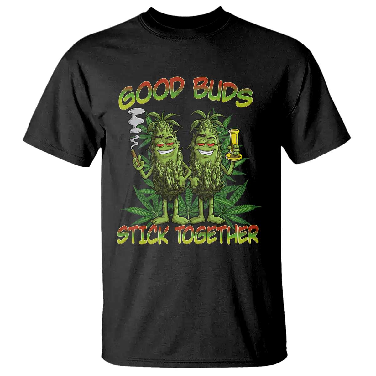 Funny Marijuana T Shirt Good Buds Stick Together Couples 420 Weed Cannabis