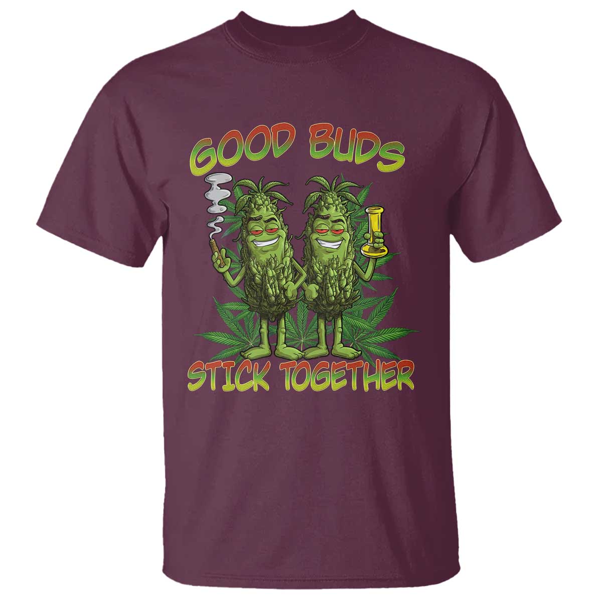 Funny Marijuana T Shirt Good Buds Stick Together Couples 420 Weed Cannabis